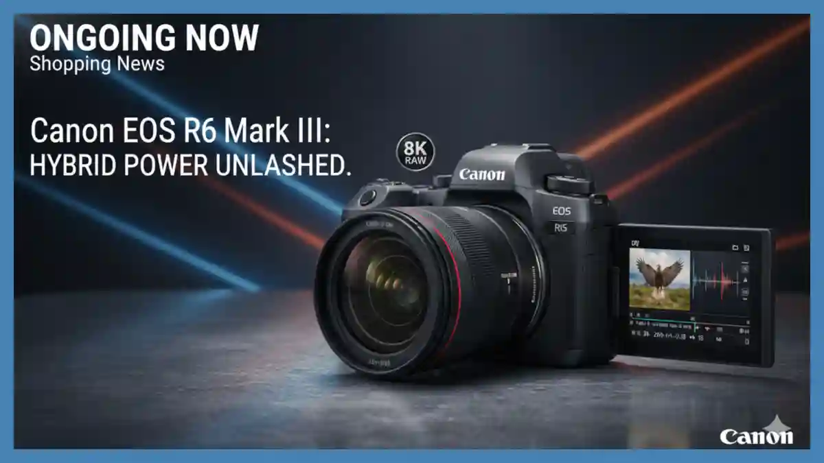 C3000k R6 Canon EOS R6 Mark III: Hybrid Power Unleashed