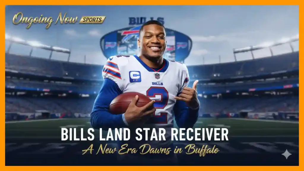 Buffalo Bills Acquire DJ Moore to Lead Receiving Corps | Ongoing Now Sports NFL News