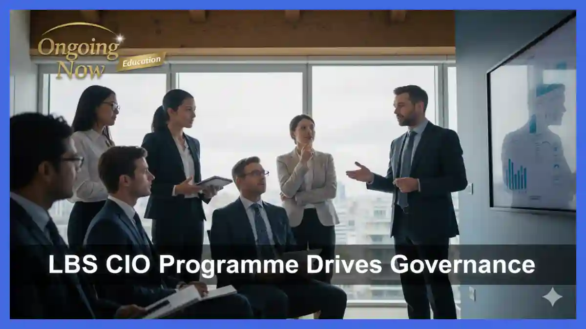 LBS CIO Programme 2026 Enrollment Reveals Leadership