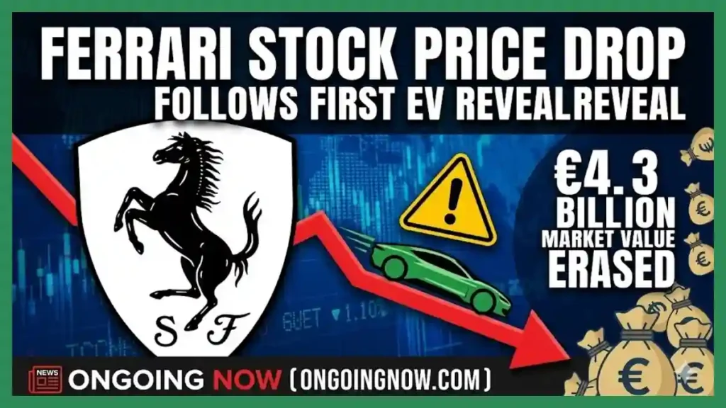 Market Value Erased Ferrari Stock Price Drop Follows Unveiling of First EV