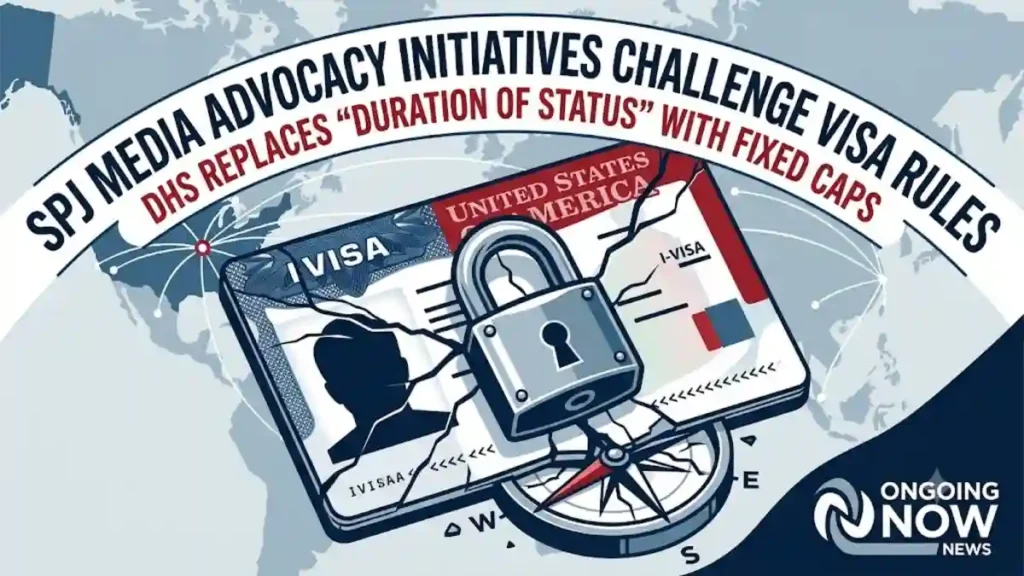 How SPJ Media Advocacy Initiatives Clash With New DHS Foreign Press Rules