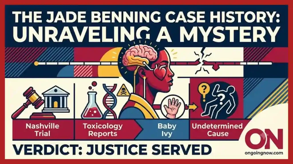 How expert forensic science resolved the tragic Jade Benning case