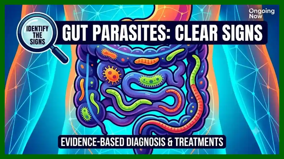 Unseen Invaders How to Identify the Clear Signs of Gut Parasites